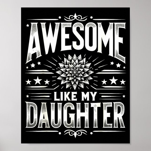 Póster Awesome Like My Daughter For Dad Men Funny Fathers (Frente)
