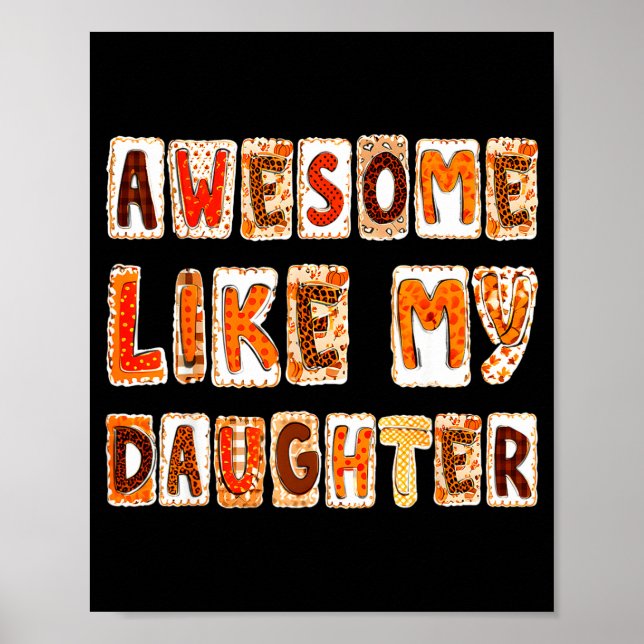 Póster Awesome Like My Daughter For Men Dad Funny Fathers (Frente)