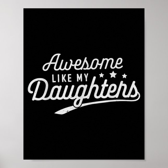 Póster Awesome Like My Daughters Men Funny Fathers Day Da (Frente)