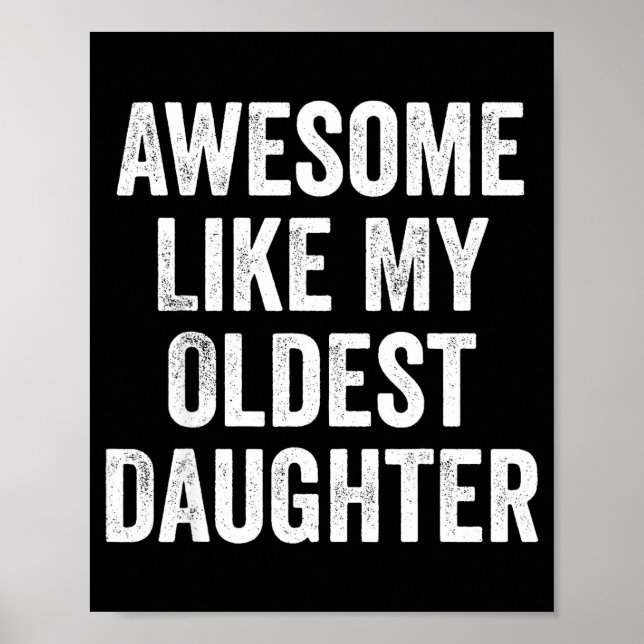 Póster Awesome Like My Oldest Daughter Funny Dad Jokes Fa (Frente)