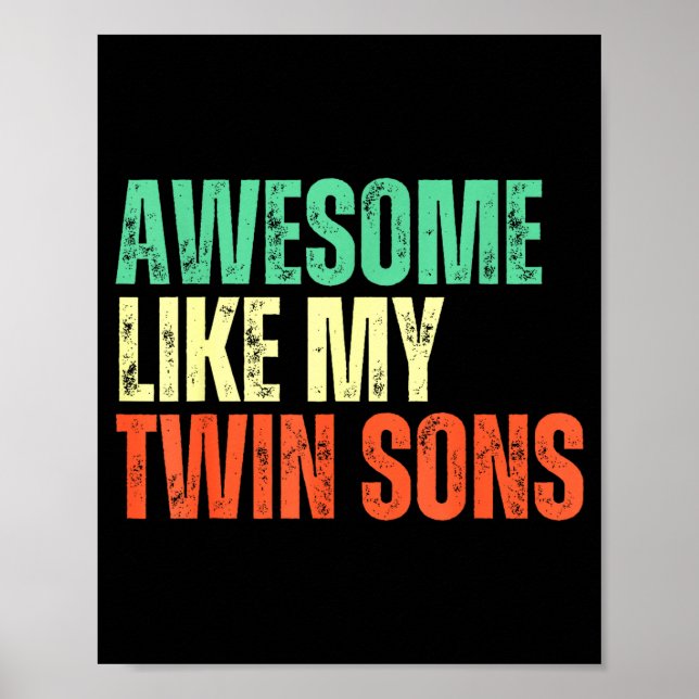 Póster Awesome Like My Twin Sons Funny Mom Dad Parent Nov (Frente)