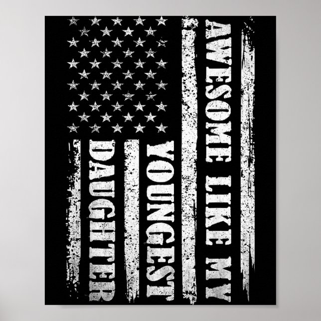 Póster Awesome Like My Youngest Daughter Men Funny For Da (Frente)