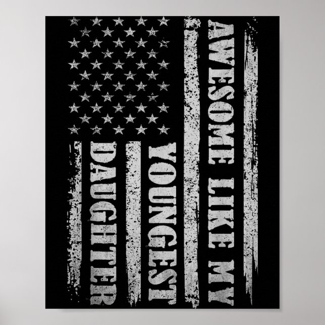 Póster Awesome Like My Youngest Daughter Men Funny For Da (Frente)