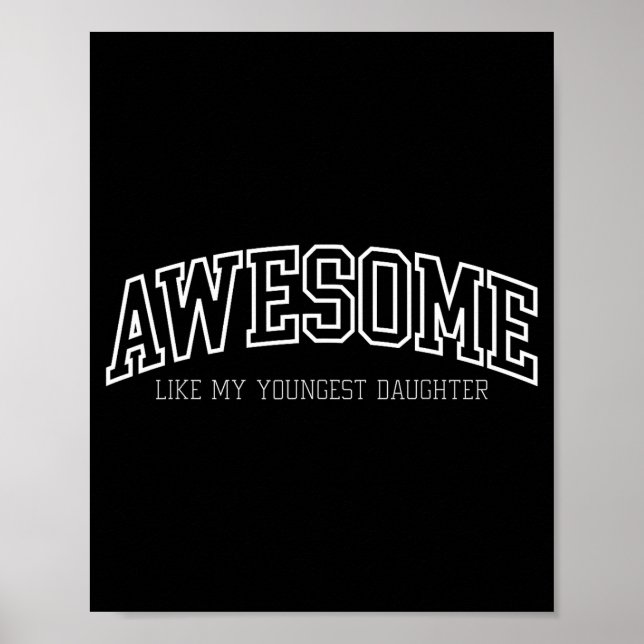 Póster Awesome Like My Youngest Daughter Mother's Day Fat (Frente)