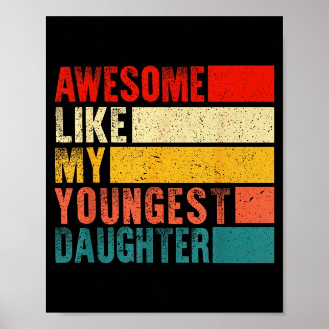 Póster Awesome Like My Youngest Daughter Mother's Day Fat (Frente)