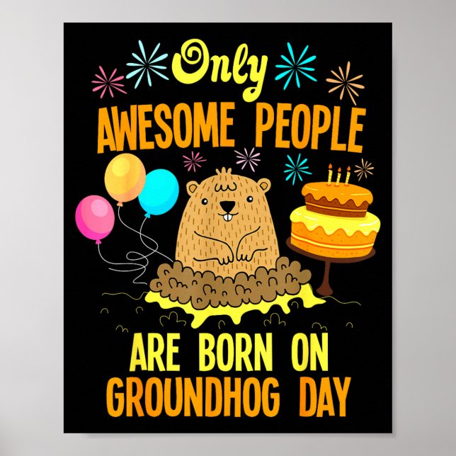 Póster Awesome People Born On Groundhog Day Funny Anniver (Frente)