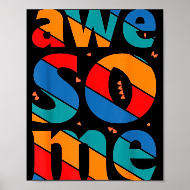Póster Awesome Text Saying Quote Men Women Kids Graphic A (Frente)
