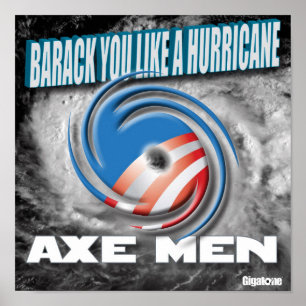 Póster Ax Men Barack Te Gusta Un Poster Huracán