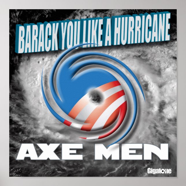 Póster Ax Men Barack Te Gusta Un Poster Huracán (Frente)