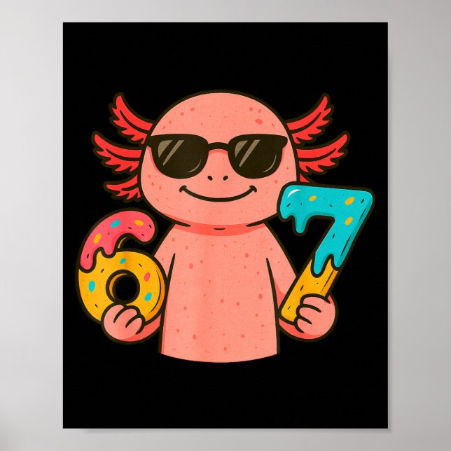 Póster Axolotl 67 Meme Six Seven Funny Ice Cream Drip  (Frente)