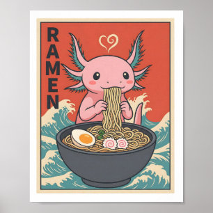 Póster Axolotl Divertido Amante De Fideos De Ramen Criatu
