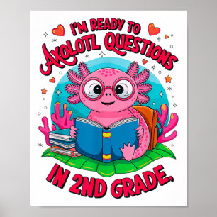 Póster Axolotl Primer Día Listo Para Responder Questi De