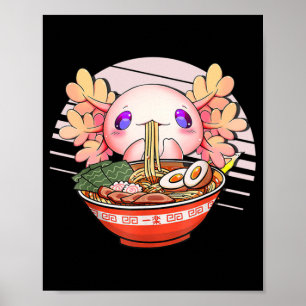 Póster Axolotl Ramen Noodles Japoneses Kawaii Anime Otaku