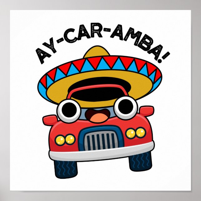 Póster Ay-Car-Amba Funny Pun de auto mexicano (Frente)