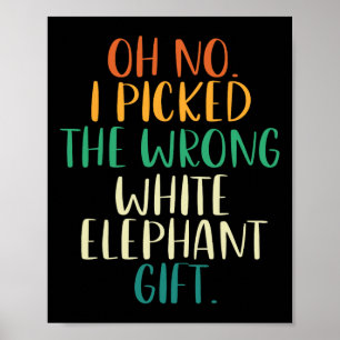 Póster Ay No Elegí Los Regalos De Elefante Blanco Equivoc