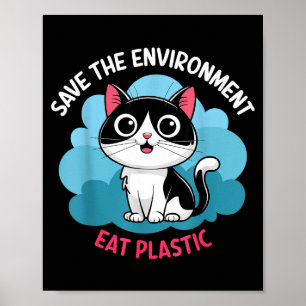 Póster Ayuda a salvar el medio ambiente_ Come plástico – 
