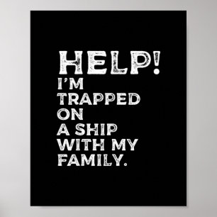 Póster Ayuda Atrapado En Un Barco Con Mi Familia Crucero