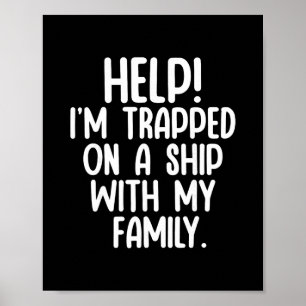 Póster Ayuda Atrapado En Un Barco Con Mi Familia Crucero