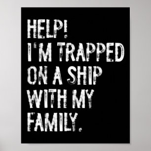 Póster Ayuda Atrapado En Un Barco Con Mi Familia Crucero