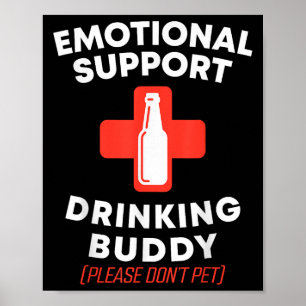Póster Ayuda emocional Bebida Buddy Adulto Gracioso Bebid