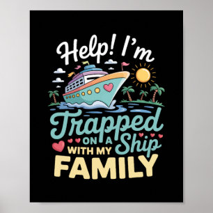 Póster Ayuda Estoy Atrapado En Un Barco Con Mi Familia Cr