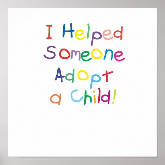Póster Ayudé a alguien a adoptar a un niño (Frente)