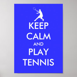 Póster Azul mantener la calma y jugar al tenis poster