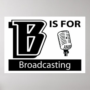 Póster B Is For Broadcasting