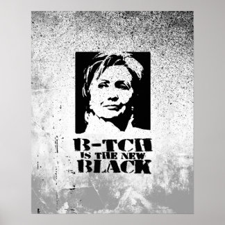 Póster B-tch es el nuevo negro