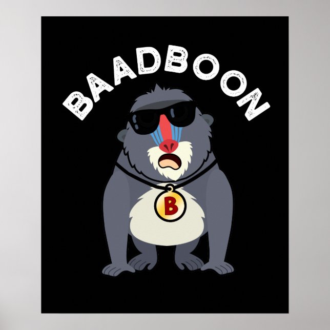 Póster Baadboon Funny Bad Baboon Pun Dark BG (Frente)