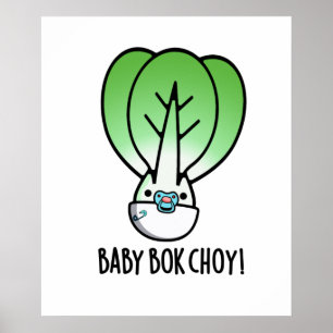 Póster Baby Bok Choy Funny Veggie Pun