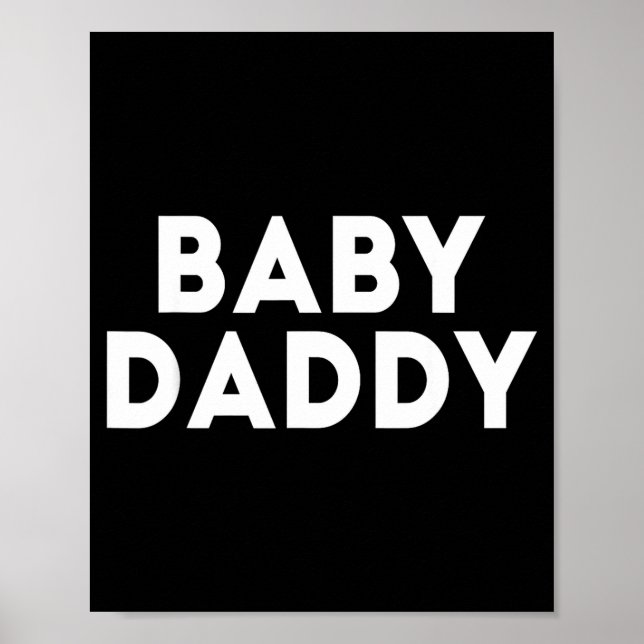 Póster Baby Daddy Funny New &amp; Expecting Dads Father's (Frente)