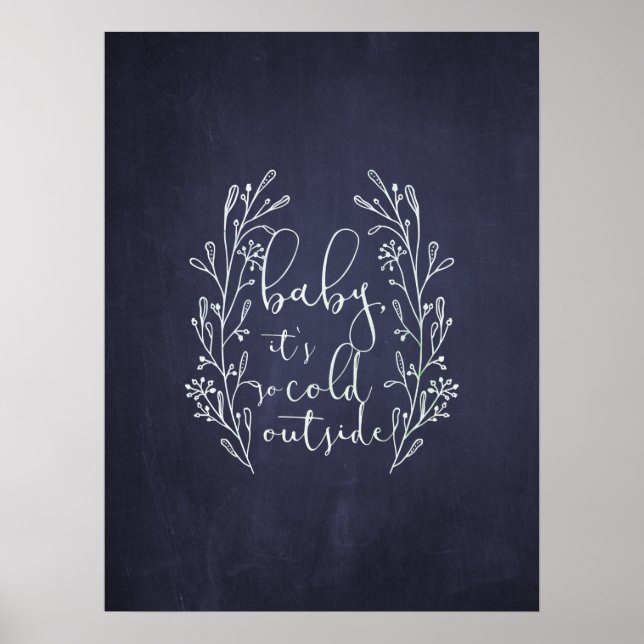 Póster Baby It's Cold Outside Navy Blue Chalkboard (Frente)