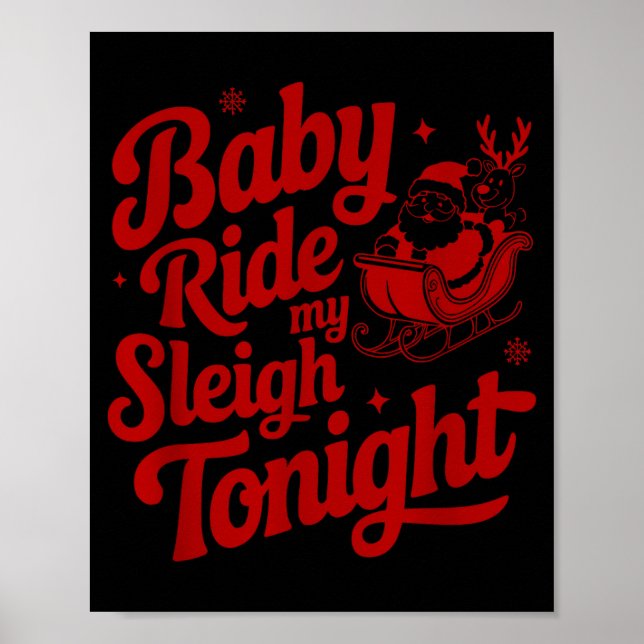 Póster Baby Ride My Sleigh Funny Santa Adult Xmas Humor D (Frente)