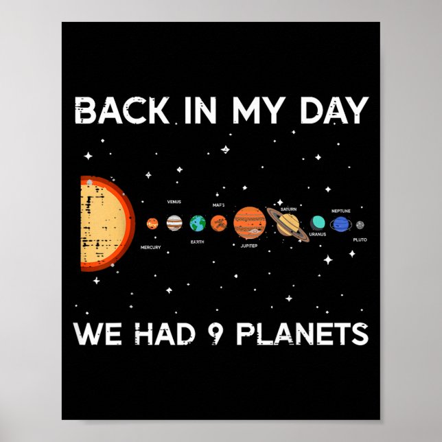 Póster Back In My Day We Had 9 Planets Funny Galaxy Space (Frente)