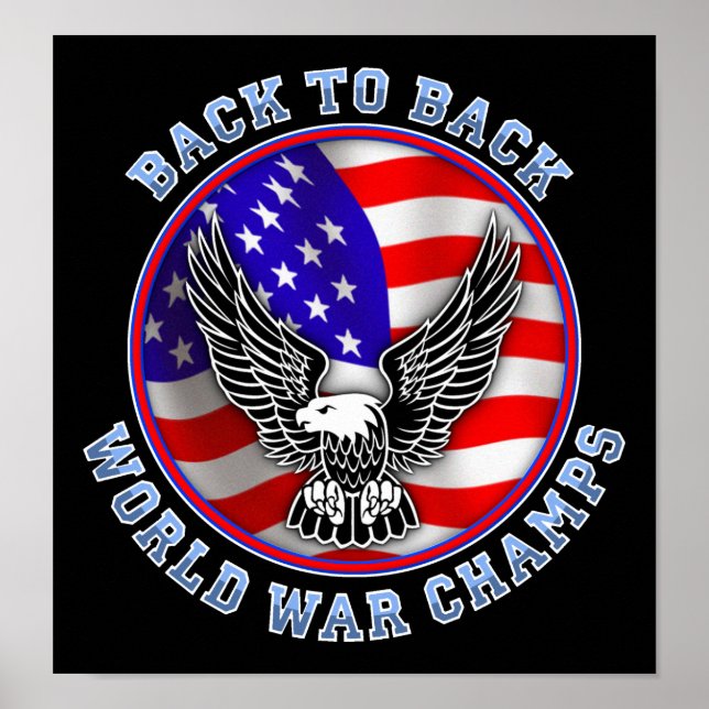 Póster Back To Back World War Champs Funny Poster Sign (Frente)