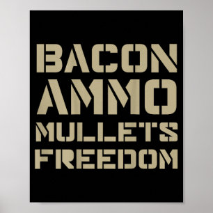 Póster Bacon Munición Mullets Libertad (en la parte poste