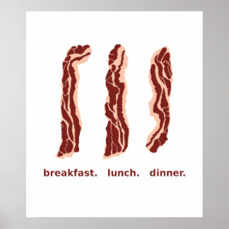 Póster Bacon para el desayuno, el almuerzo y la cena Post