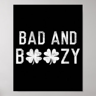 Póster Bad And Boozy St Patricks Day Shamrock Green 