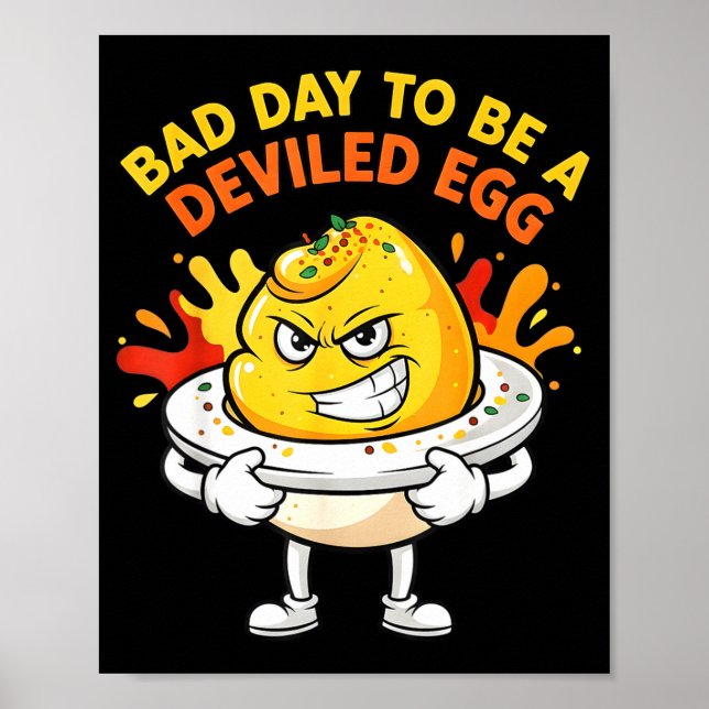 Póster Bad Day To Be A Deviled Egg Funny Thanksgiving Din (Frente)