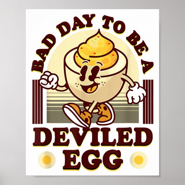 Póster Bad Day To Be A Deviled Egg Funny Thanksgiving Egg (Frente)