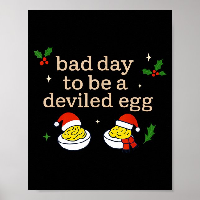 Póster Bad Day To Be A Deviled Egg Thanksgiving Dinner Ch (Frente)