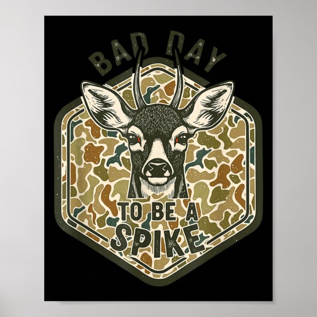 Póster Bad Day To Be A Ske Rustic Humor Hunting Outdoor  (Frente)