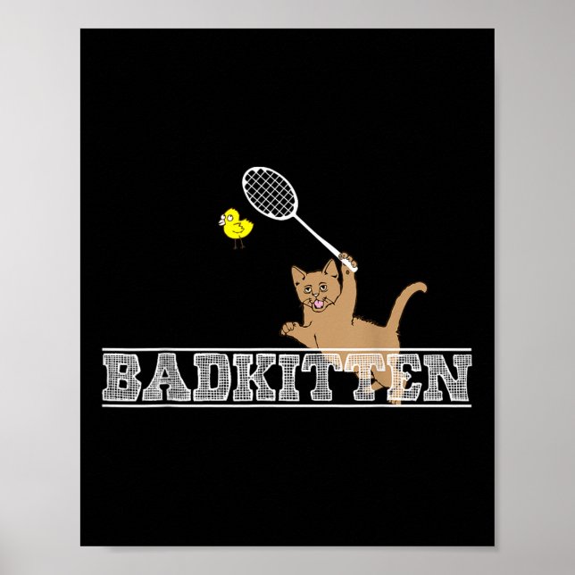 Póster Bad Kitten Funny Badminton Cat Lovers Pun  (Frente)