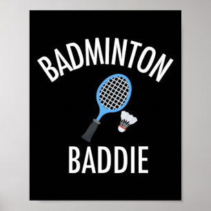 Póster Badminton Baddie High School Sports Funny Gift Shi