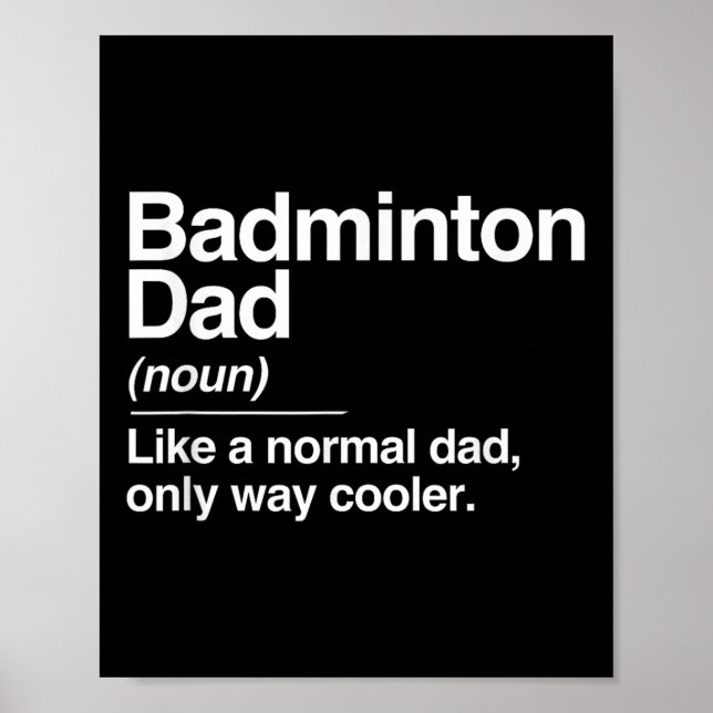 Póster Badminton Dad Definition Normal Only Cooler Sports (Frente)