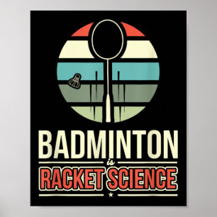 Póster Badminton es ciencia de raquetas