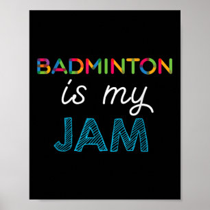 Póster Badminton es mi diseño Jam Badminton