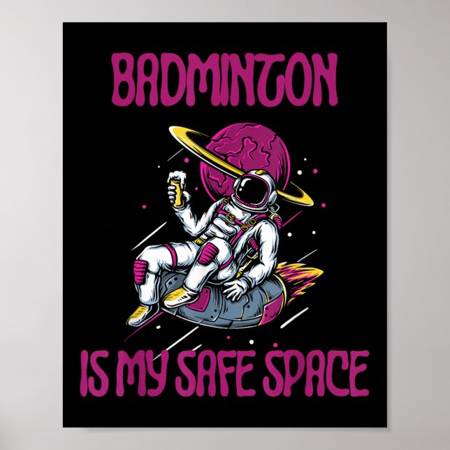 Póster Badminton es mi espacio seguro, Astronauta Racket  (Frente)