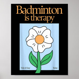 Póster Badminton es Terapia Racket Stress Relief Mi